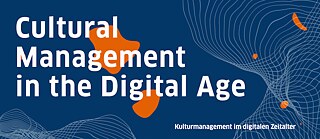Kulturmanagement im Digitalen Zeitalter © © Goethe-Institut Kulturmanagement im digitalen Zeitalter