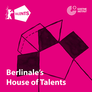 Podcast Berlinale Talents © © Goethe-Institut, Berlinale Talents Podcast Berlinale Talents