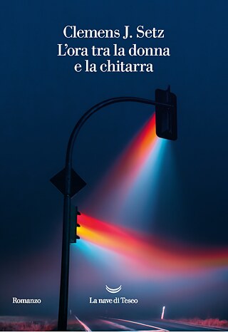 Copertina del libro L’ora tra la donna e la chitarra di Clemens Setz