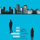 Hörbuchcover: Als wir niemand waren © © Hörbuch Manufaktur Berlin Als wir niemand waren