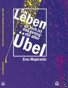 Buchcover: Das Leben ist das geringste aller Übel © © AphorismA Das Leben ist das geringste aller Übel