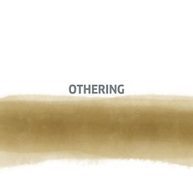 Bild mit dem Text "Othering".