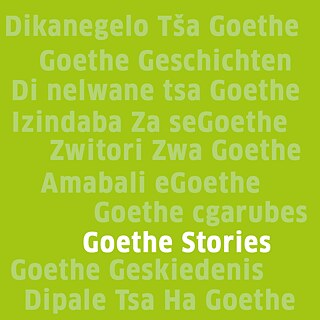  green square that says "Goethe Stories" in white and in light green above and below it is the translation of Goethe Stories into nine different languages from Africa. 