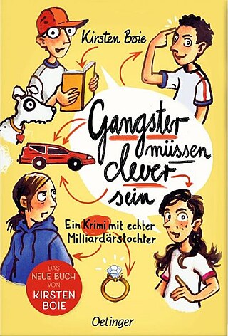 Boie : Gangster müssen clever sein © © Oetinger Boie : Gangster müssen clever sein