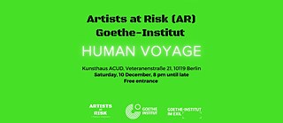 Veranstaltung HUMAN VOYAGE von Artists at Risk und Goethe-Institut