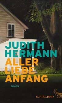   © © S. Fischer Hermann, Judith: Aller Liebe Anfang