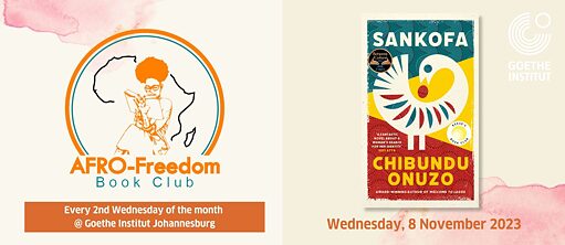 Afro Freedom Book Club November Book Selection - Sankofa by Chibundu Onuzo