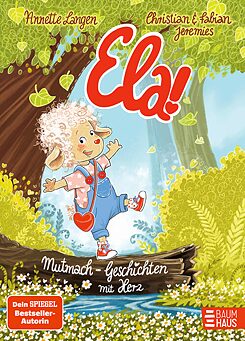 Cover Annette Langen "Ela! mutmach geschichten mit herz". 