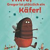 Buch: Hilfe, Gregor ist plötzlich ein Käfer! © © Beltz Buch: Hilfe, Gregor ist plötzlich ein Käfer!