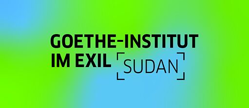 Header Goethe-Institut im Exil Sudan