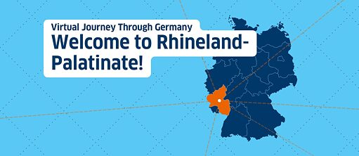 Virtuelle Deutschlandreise nach Rheinland-Pfalz