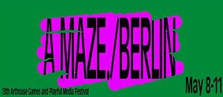 Illustration in green, pink and black: A_Maze./Berlin 13th Arthouse Games and Playful Media Festival visual spelling name, date and location of the event. 