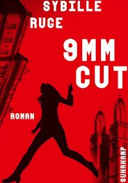 Buchcover: Sybille Ruge "9 mm Cut"