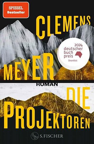 Clemens Meyer: Die Projektoren