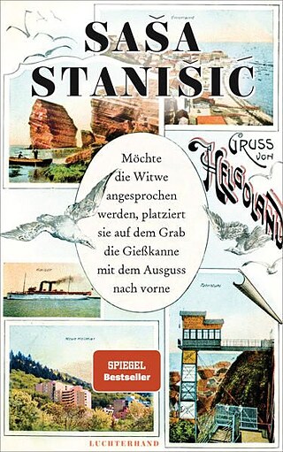 Saša Stanišić: Möchte die Witwe angesprochen werden, platziert sie auf dem Grab die Gießkanne mit dem Ausguss nach vorne