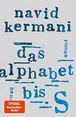 Buchcover: Navid Kermani, Das Alphabet bis S