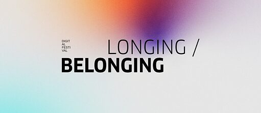 Festival "Longing/Belonging" Key visual EN