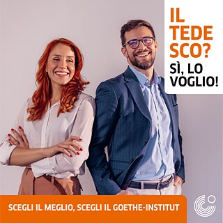 Il tedesco? Sì, lo voglio! Scegli il meglio, scegli il Goethe-Institut!