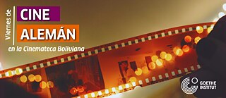 Viernes de Cine Alemán en la Cinemateca Boliviana