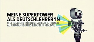 Wettbewerb-Meine Superpower als Deutschlehrer*in © Goethe Institut Bukarest Wettbewerb-Meine Superpower als Deutschlehrer*in