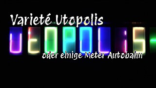 Varieté Utopolis - Film Titelbild