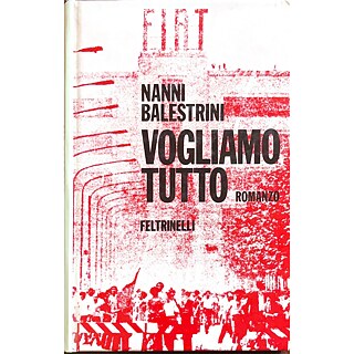 Buchcover „Vogliamo tutto” von Nanni Balestrini