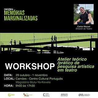  workshop “Atelier prático de pesquisa teatral”, que será ministrado pelo director de teatro, Carlos Manuel.