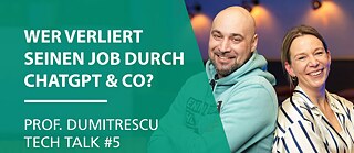 Videobild Wer verliert seinen Job durch ChatGPT & Co? | Prof. Dumitrescu Tech Talk #5