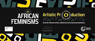 African Feminisms – Rights, Representation Resource Open Call 