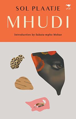 Buch des Monats November : Mhudi by Sol Plaatje