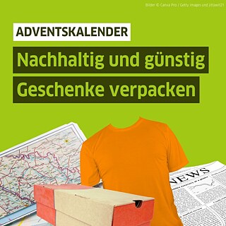 Bilder von Landkarte, T-Shirt, Karton, Zeitungspapier. Text auf Bild: "Adventskalender, Nachhaltig und günstig Geschenke verpacken"