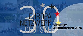 Collage Teilnehmer*innen Europanetzwerk Deutsch in Blau mit Logo 30 Jahre und Schriftzug zum virtuellen Alumnitreffen 2024