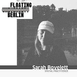 Sarah Bovelett is a spatial practitioner exploring (un)learning and its spatial representations in non-institutional contexts. A Floating University team member, she works on urban water infrastructure. With mould, she researches climate-responsive spatial practices at TU Braunschweig. Sarah studied architecture and design in Berlin, The Hague, and Stockholm.