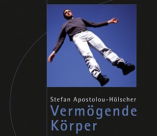 Stefan Apostolou-Hölscher: Vermögende Körper. Zeitgenössischer Tanz zwischen Ästhetik und Biopolitik. Bielefeld: Transcript 2015