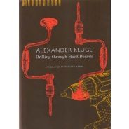 Alexander Kluge: Drilling through Hard Boards