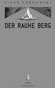 Turkowski, Einar: Der Rauhe Berg