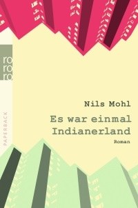 Mohl, Nils: Es war einmal Indianerland