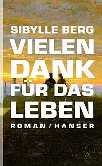 Vielen Dank an das Leben © © Hanser Verlag Vielen Dank an das Leben