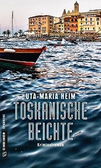   © © Gmeiner Uta-Maria Heim: Toskanische Beichte 
