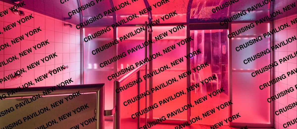 Exhibition Cruising Pavilion New York Gay Sex Architecture And Cruising Cultures Goethe 9518