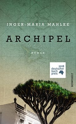 Archipel von Inger-Maria Mahlke