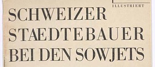 Schweizer Staedtebauer bei den Sowjets, magazine cover 