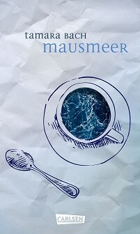 Mausmeer © © Carlsen Verlag GmbH, Hamburg 2018 Mausmeer