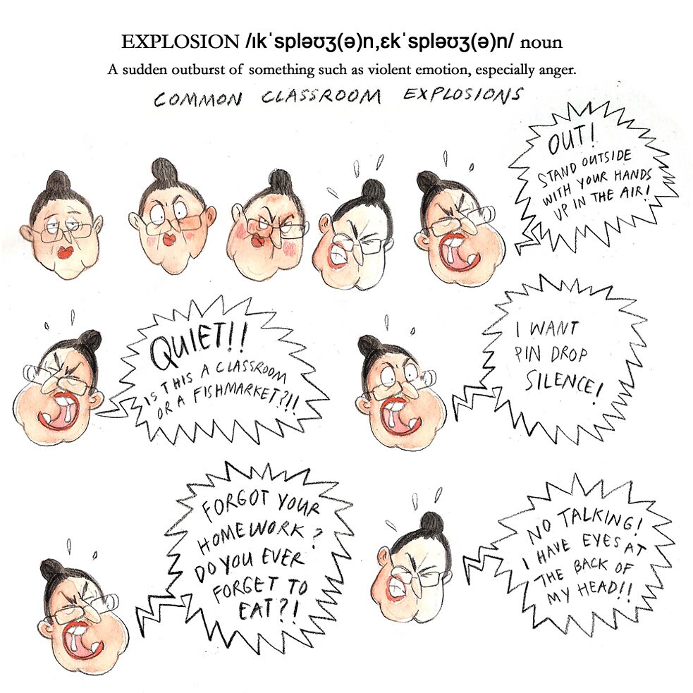 SILENCE! Est-ce qu’on est dans une classe ou un marché au poisson? | Quoi, tu as oublié tes devoirs? Tu oublies parfois de manger aussi? | Dehors! Reste à l’extérieur et les mains en l’air! | Je veux pouvoir entendre une mouche voler! | Silence! J’ai des yeux derrière la tête!!