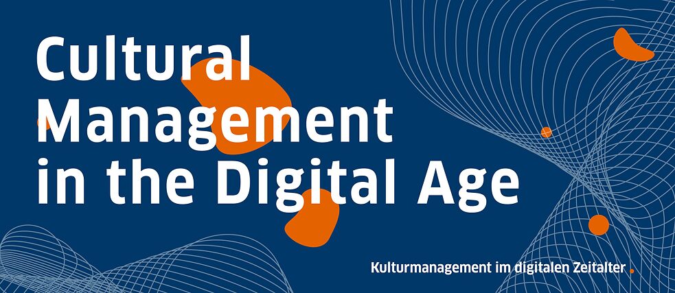 Cultural Management in the Digital Age