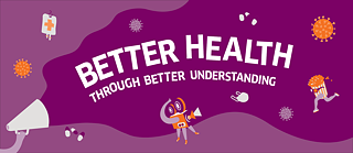 Better Health Through Better Understanding