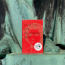 Der Buch-Cover von Anne Webers Annette - ein Heldinnenepos