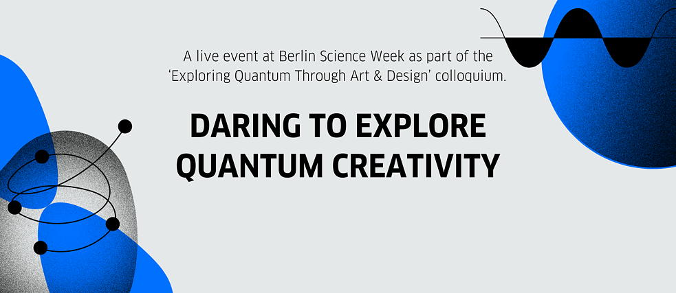 Grey and Blue Visual - Text: Daring to Explore Quantum Creativity