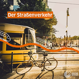 Visual mit einem Fahrrad und einer Tram und der Aufschrift: der Straßenverkehr