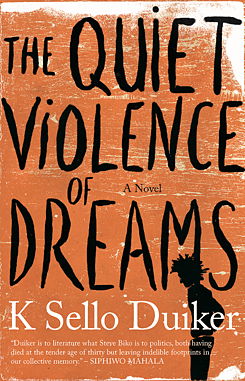 Cover Quiet Violence of Dreams s by Kabelo Sello Duiker 